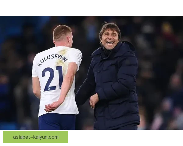 英超孔蒂在新赛季展现出良好状态，备受期待的战术调整逐渐见效。