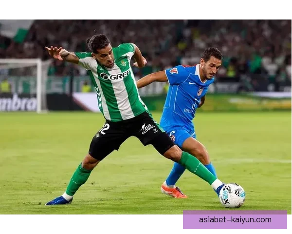 西甲马竞迎来新时代，球队展现出持续提升的竞争力